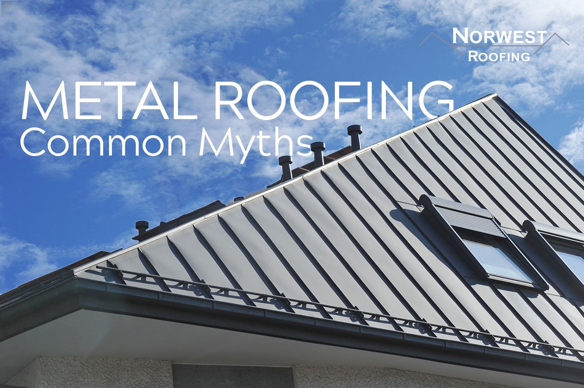 Metal Roofing Myths Norwest Roofing San Antonio, TX